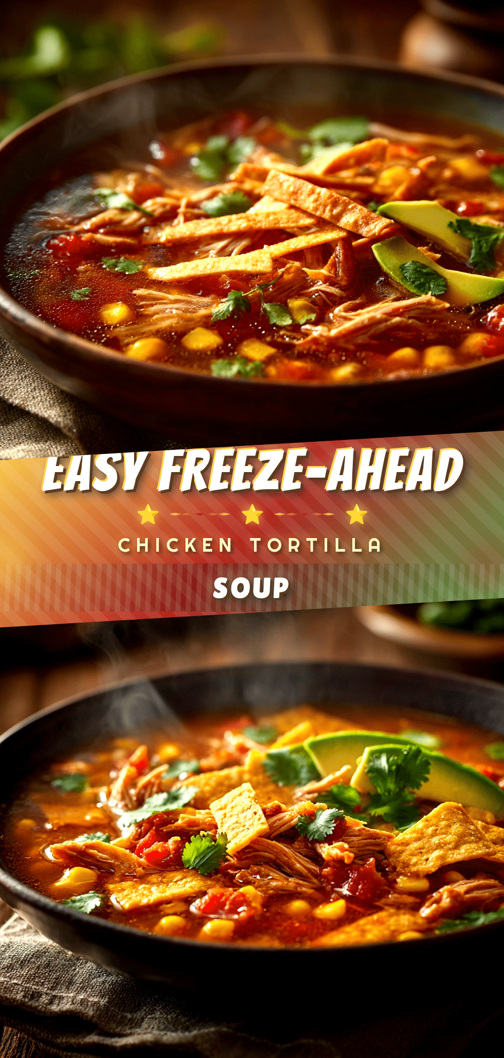 Easy Freeze-Ahead Chicken Tortilla Soup recipe