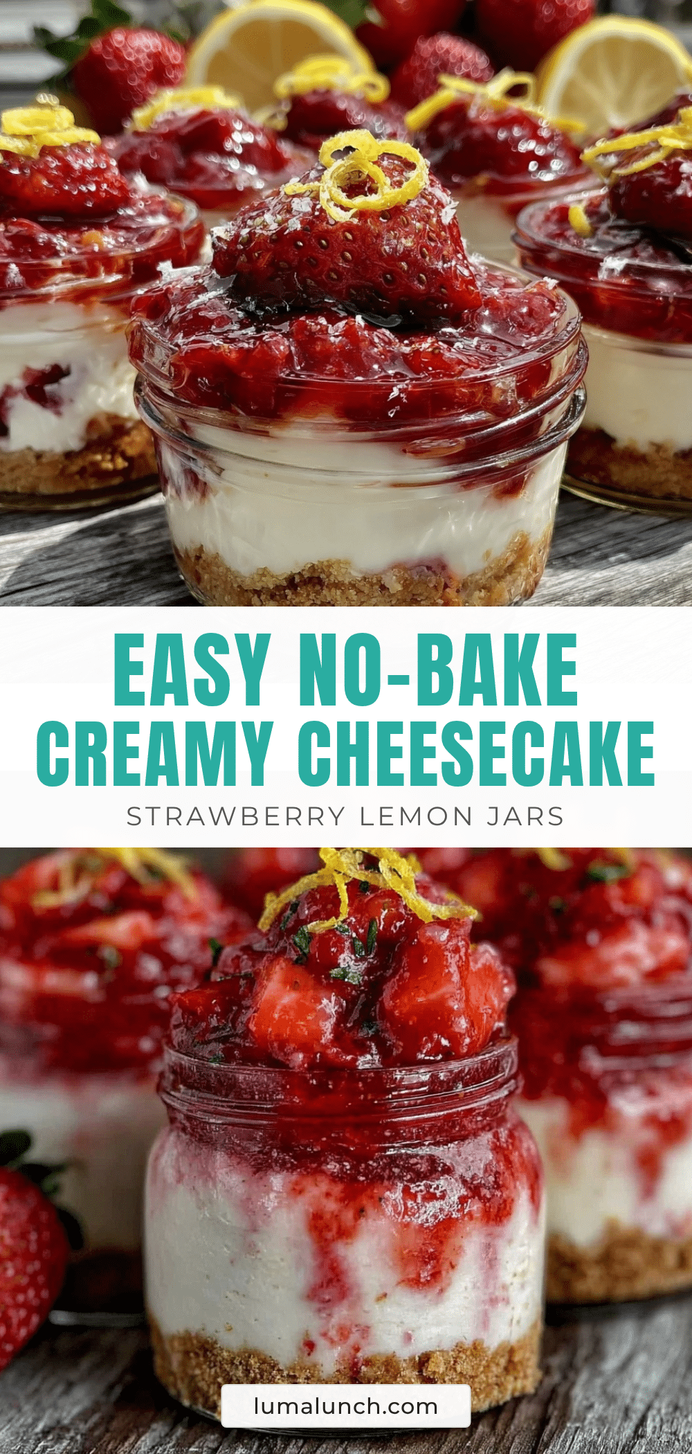 Easy No-Bake Strawberry Lemon Cheesecake Jars recipe