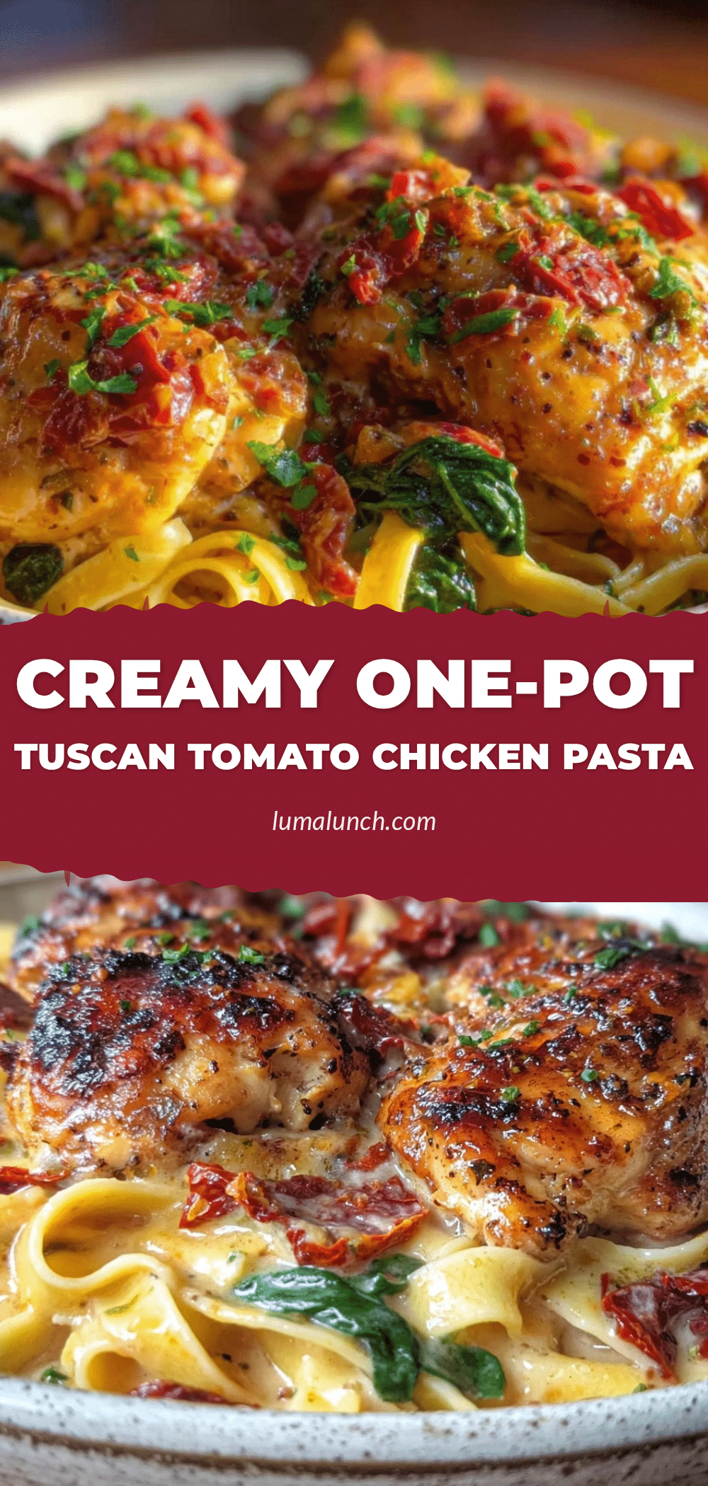 creamy one-pot Tuscan sun-dried tomato chicken pasta recipe